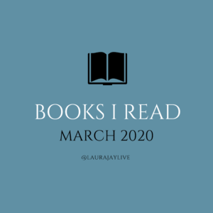 Books I Read: March 2020